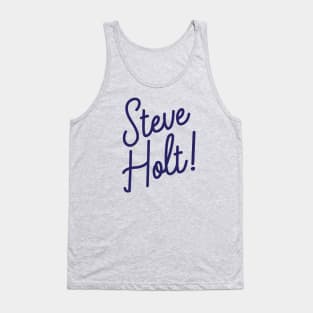 Steve Holt! Tank Top